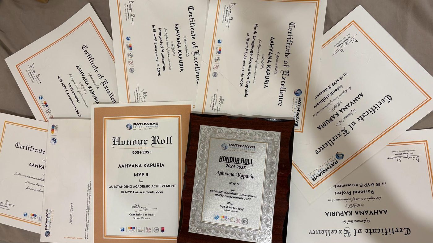 Pathways School Gurgaon Honour Roll 2024-2025 plaque and certificate with IB MYP certificates of excellence