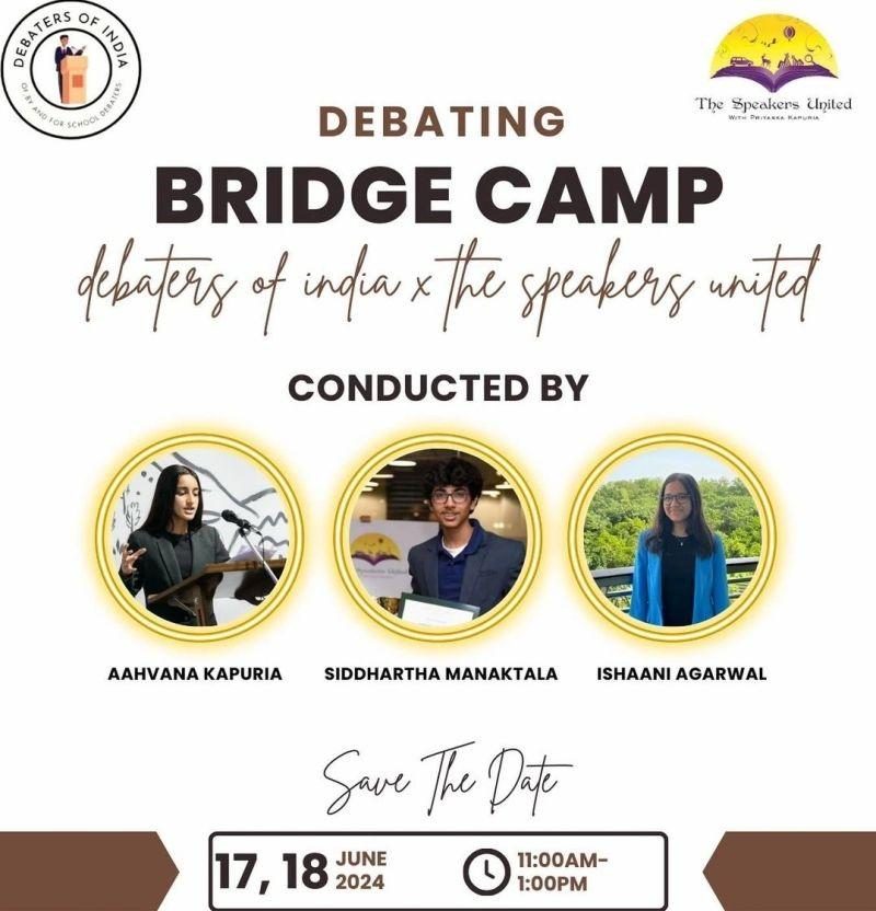 Poster for the Debating Bridge Camp by Debaters of India and The Speakers United, 17 and 18 June 2024